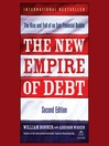 The New Empire of Debt (MP3): The Rise and Fall of an Epic Financial Bubble